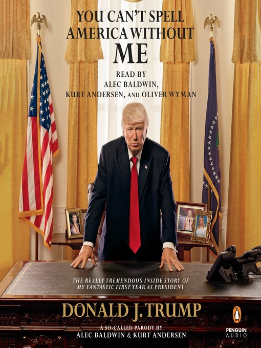 Title details for You Can't Spell America Without Me by Alec Baldwin - Wait list